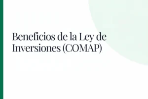 Cómo una SAS accede a beneficios de la Ley de Inversiones (COMAP)