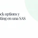 Stock options y vesting para empleados en una SAS