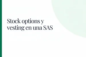 Stock options y vesting para empleados en una SAS